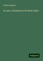 Charles Kingsley: At Last: a Christmas in the West Indies, Buch