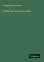 George Dana Boardman: Studies in the creative week, Buch