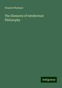 Francis Wayland: The Elements of Intellectual Philosophy, Buch