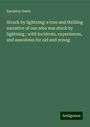 Epenetus Owen: Struck by lightning: a true and thrilling narrative of one who was stuck by lightning ; with incidents, experiences, and anecdotes for old and young, Buch