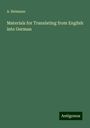 A. Heimann: Materials for Translating from English into German, Buch