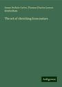 Susan Nichols Carter: The art of sketching from nature, Buch