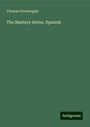 Thomas Prendergast: The Mastery Series. Spanish, Buch