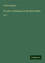 Charles Kingsley: At Last: a Christmas in the West Indies, Buch