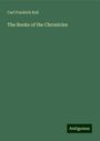 Carl Friedrich Keil: The Books of the Chronicles, Buch