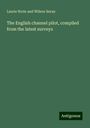 Laurie Norie and Wilson Imray: The English channel pilot, compiled from the latest surveys, Buch