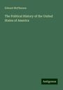 Edward Mcpherson: The Political History of the United States of America, Buch