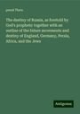 Pseud Theta: The destiny of Russia, as foretold by God's prophets: together with an outline of the future movements and destiny of England, Germany, Persia, Africa, and the Jews, Buch