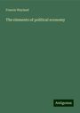 Francis Wayland: The elements of political economy, Buch