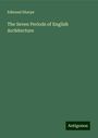 Edmund Sharpe: The Seven Periods of English Architecture, Buch