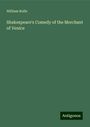 William Rolfe: Shakespeare's Comedy of the Merchant of Venice, Buch