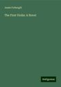 Jessie Fothergill: The First Violin: A Novel, Buch