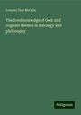 Lorenzo Dow McCabe: The foreknowledge of God: and cognate themes in theology and philosophy, Buch