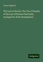 James Sedgwick: The Law of Storms: The True Principle of the Law of Storms Practically Arranged for Both Hemispheres, Buch