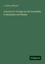 J. Talboys Wheeler: Journal of a Voyage up the Irrawaddy to Mandalay and Bhamo, Buch