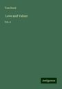 Tom Hood: Love and Valour, Buch