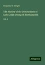 Benjamin W. Dwight: The History of the Descendants of Elder John Strong of Northampton, Buch