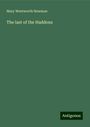 Mary Wentworth Newman: The last of the Haddons, Buch