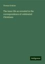 Thomas Erskine: The inner life as revealed in the correspondence of celebrated Christians, Buch