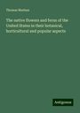 Thomas Meehan: The native flowers and ferns of the United States in their botanical, horticultural and popular aspects, Buch