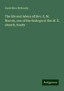 David Rice McAnally: The life and labors of Rev. E. M. Marvin, one of the bishops of the M. E. church, South, Buch