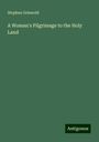 Stephen Griswold: A Woman's Pilgrimage to the Holy Land, Buch