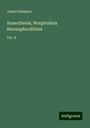 James Simpson: Anaesthesia, Hospitalism Hermaphroditism, Buch