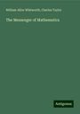 William Allen Whitworth: The Messenger of Mathematics, Buch