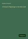 Stephen Griswold: A Woman's Pilgrimage to the Holy Land, Buch