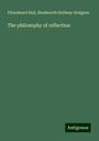 Fitzedward Hall: The philosophy of reflection, Buch