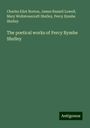 Charles Eliot Norton: The poetical works of Percy Bysshe Shelley, Buch