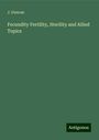 J. Duncan: Fecundity Fertility, Sterility and Allied Topics, Buch