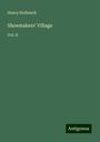 Henry Holbeach: Shoemakers' Village, Buch