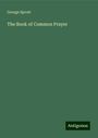 George Sprott: The Book of Common Prayer, Buch