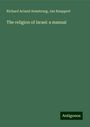 Richard Acland Armstrong: The religion of Israel: a manual, Buch