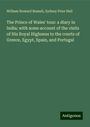 William Howard Russell: The Prince of Wales' tour: a diary in India; with some account of the visits of His Royal Highness to the courts of Greece, Egypt, Spain, and Portugal, Buch