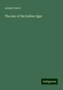 Joseph Fayrer: The size of the Indian tiger, Buch