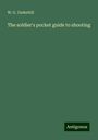 W. G. Underhill: The soldier's pocket guide to shooting, Buch