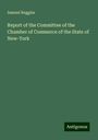 Samuel Ruggles: Report of the Committee of the Chamber of Commerce of the State of New-York, Buch