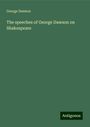 George Dawson: The speeches of George Dawson on Shakespeare, Buch