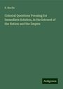 R. Macfie: Colonial Questions Pressing for Immediate Solution, in the Interest of the Nation and the Empire, Buch