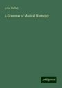 John Hullah: A Grammar of Musical Harmony, Buch