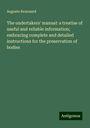 Auguste Renouard: The undertakers' manual: a treatise of useful and reliable information; embracing complete and detailed instructions for the preservation of bodies, Buch