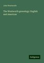 John Wentworth: The Wentworth genealogy: English and American, Buch