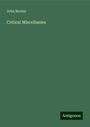 John Morley: Critical Miscellanies, Buch