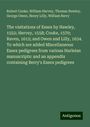 Robert Cooke: The visitations of Essex by Hawley, 1552; Hervey, 1558; Cooke, 1570; Raven, 1612; and Owen and Lilly, 1634. To which are added Miscellaneous Essex pedigrees from various Harleian manuscripts: and an appendix containing Berry's Essex pedigrees, Buch