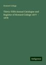 Howard College: Thirty-Fifth Annual Catalogue and Register of Howard College 1877 - 1878, Buch