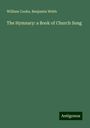 William Cooke: The Hymnary: a Book of Church Song, Buch