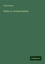 Francis Rous: Thule; or, Vertues historie, Buch