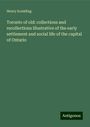 Henry Scadding: Toronto of old: collections and recollections illustrative of the early settlement and social life of the capital of Ontario, Buch